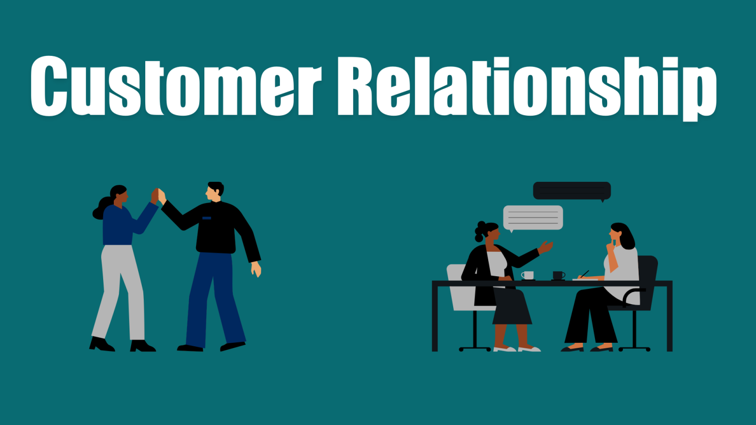 Customer realtionship